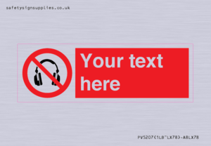 Custom No Headphones Sign